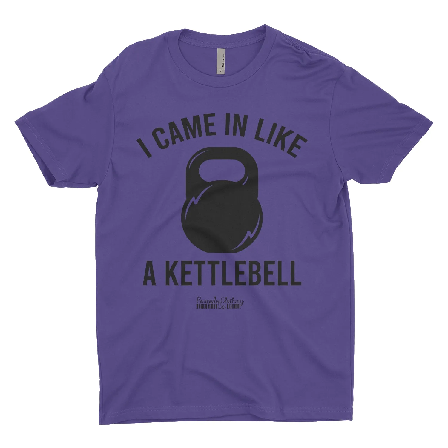 Came In Like A Kettlebell Blacked Out