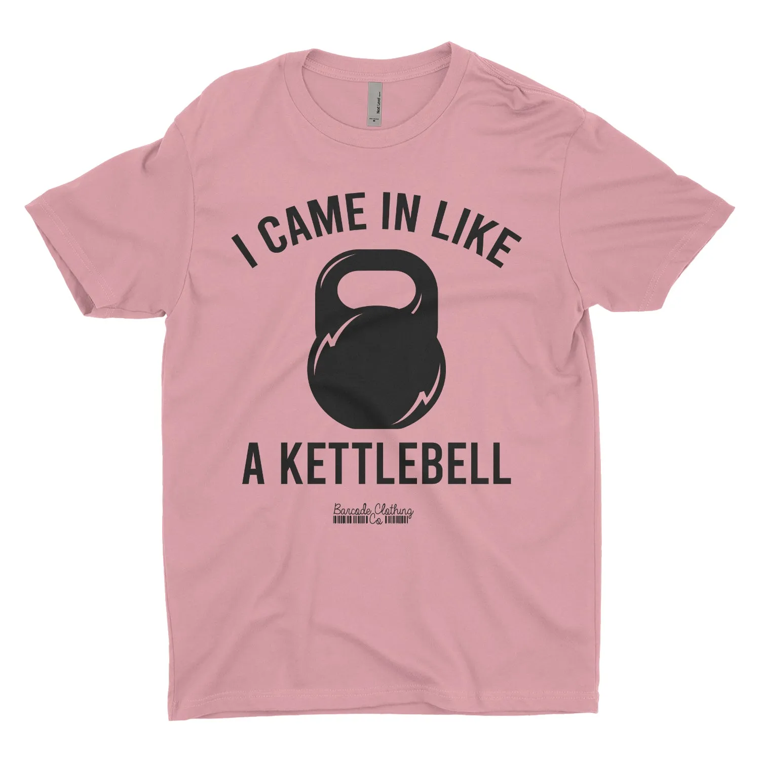 Came In Like A Kettlebell Blacked Out