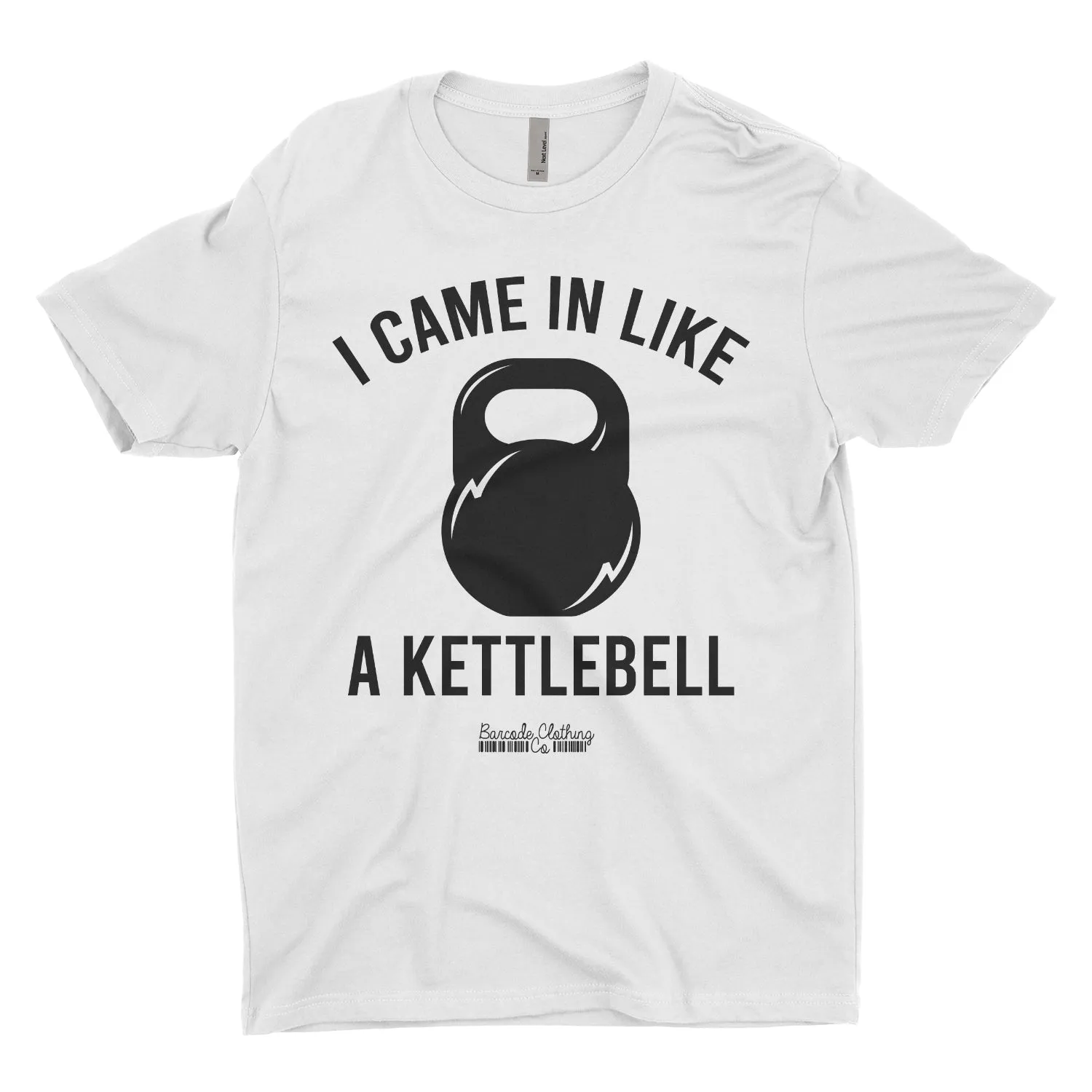 Came In Like A Kettlebell Blacked Out